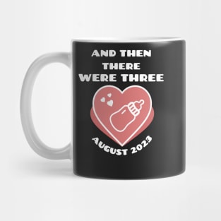 And then there were three pregnancy announcement Mug